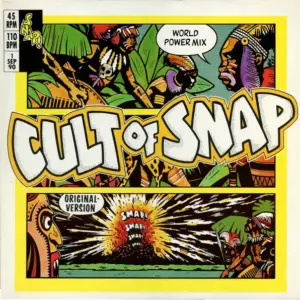 Snap! – Cult Of Snap (World Power Mix)