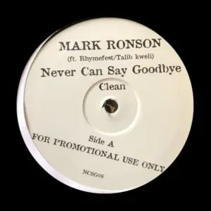 Mark Ronson Ft. Rhymefest / Talib Kweli – Never Can Say Goodbye