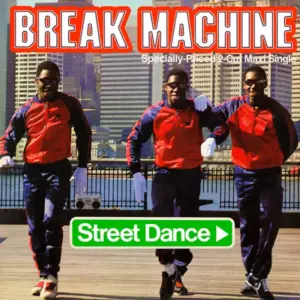 Break Machine – Street Dance