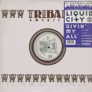 Liquid City – Givin' My All