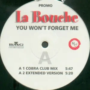 La Bouche – You Won't Forget Me