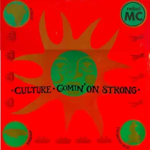 Rebel MC – Culture / Comin' On Strong
