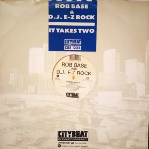 Rob Base & DJ E-Z Rock – It Takes Two