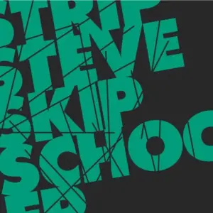 Strip Steve – Skip School EP