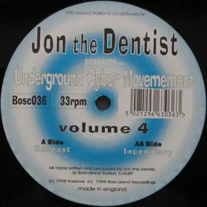 Jon The Dentist Presents... Underground Cyber Movement – Volume 4
