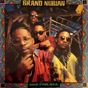 Brand Nubian – One For All