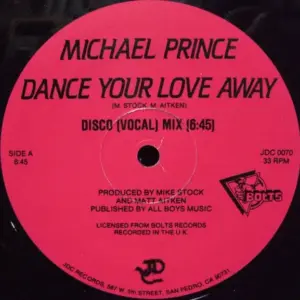 Michael Prince – Dance Your Love Away