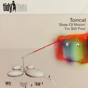 Tomcat (2) – State Of Motion / I'm Still Free