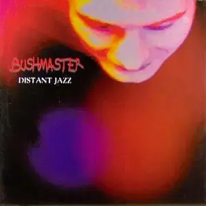 Bushmaster – Distant Jazz
