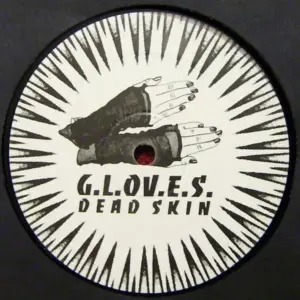 G.L.O.V.E.S. – Dead Skin