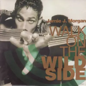 Jamie J. Morgan – Walk On The Wild Side