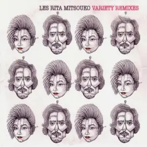 Les Rita Mitsouko – Variety Remixes