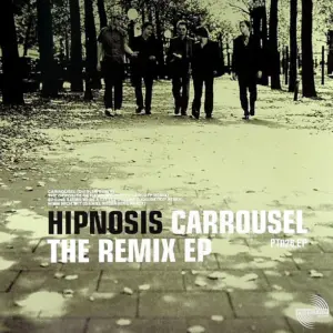 Hipnosis (2) – Carrousel: The Remix EP