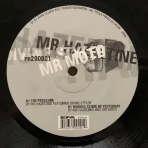 Mr. Hazeltine & Mr. Moto – The Pressure / Making Sense Of Yesterday