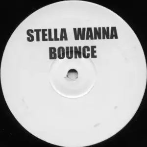 Unknown Artist – Stella Wanna Bounce