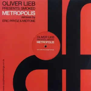 Oliver Lieb Presents: Smoked – Metropolis