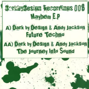 Dark By Design & Andy Jackson (4) – Mayhem E.P