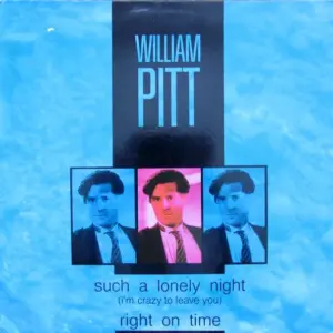 William Pitt – Such A Lonely Night (I'm Crazy To Leave You) / Right On Time
