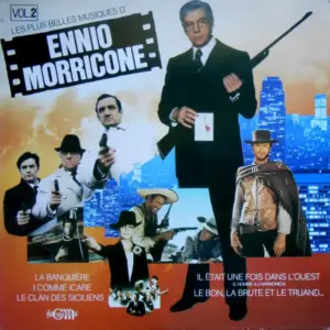 Ennio Morricone – Les Plus Belles Musiques D'Ennio Morricone Vol. 2