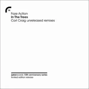 Faze Action – In The Trees (Carl Craig Unreleased Mixes)