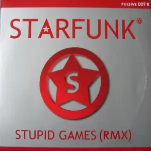 Starfunk – Stupid Games (RMX)