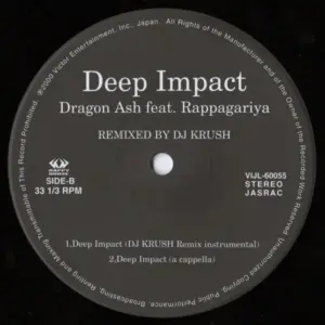 Dragon Ash Feat. Rappagariya – Deep Impact (Remixed By DJ Krush)