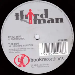 Third Man – Blood Music / Neutral Nervous
