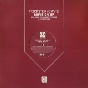 Trickster (CMV's) – Move On Up - (Lisa Marie Experience / Footclub / Z Factor Mixes)