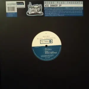 Deeds Plus Thoughts – Wig Shaker EP