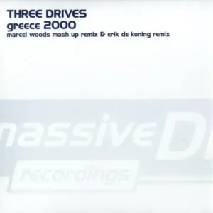 Three Drives – Greece 2000 (Marcel Woods Mash Up Remix & Erik De Koning Remix)