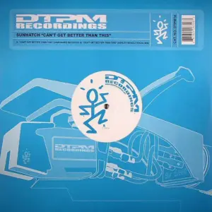 Sunhatch – Can't Get Better Than This