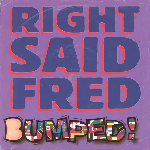 Right Said Fred – Bumped