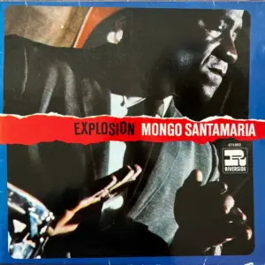 Mongo Santamaria – Explosion