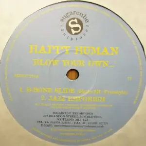 Happy Human – Blow Your Own...