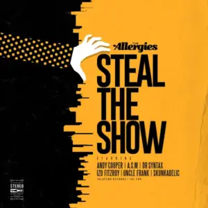 Allergies, The – Steal The Show