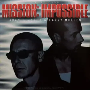 Adam Clayton & Larry Mullen – Theme From Mission: Impossible