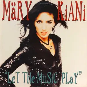 Mary Kiani – Let The Music Play