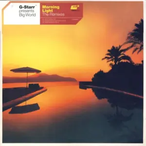 G-Starr Presents Big World – Morning Light (The Remixes)
