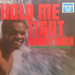 Johnny Nash – Hold Me Tight