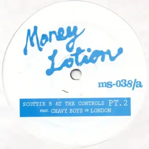 Scottie B Feat. Chavy Boys Of London – Money Lotion #5