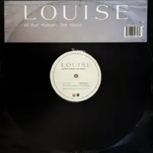 Louise – All That Matters: The Mixes