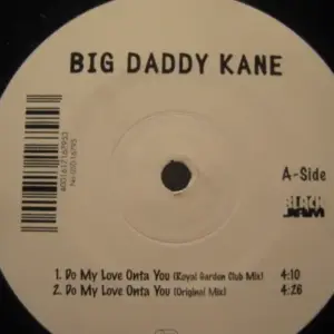 Big Daddy Kane – Uncut Pure (Remix) / Do My Love Onta You