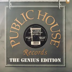 DJ Choci & The Powder Front – Just Feel It 'The Genius Edition'