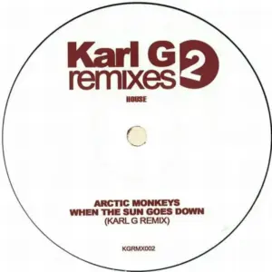 Arctic Monkeys – When The Sun Goes Down (Karl G Remix)