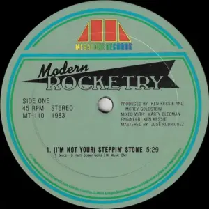 Modern Rocketry – (I'm Not Your) Steppin' Stone / I'm Gonna Make You Want Me