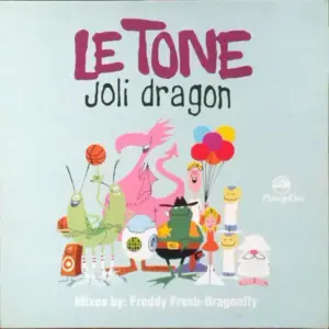 Le Tone – Joli Dragon