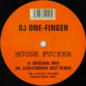 DJ One Finger – House Fucker