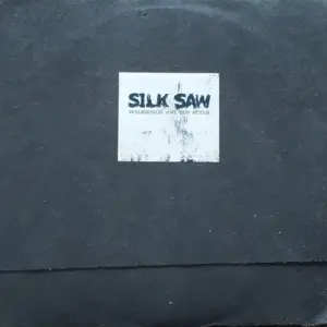 Silk Saw – Walksongs