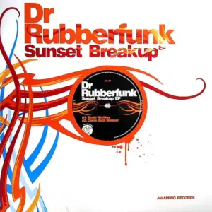 Dr. Rubberfunk – Sunset Breakup EP