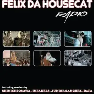 Felix Da Housecat – Radio
